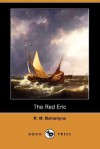 The Red Eric - R.M. Ballantyne