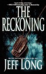 The Reckoning: A Thriller - Jeff Long