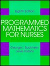 Programmed Mathematics for Nurses - George I. Sackheim