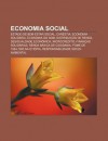 Economia Social: Estado de Bem-Estar Social, Carestia, Economia Solid RIA, Economia Do Dom, Distribui O de Renda, Desigualdade Econ Mic - Source Wikipedia