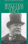 Collected Works Taft, Vol. 3: Presendential Addresses & State Papers - William Howard Taft