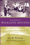 Excavations at Wickliffe Mounds - Kit Wesler