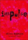 Impulse - Ellen Hopkins