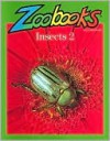 Insects 2 (Zoobooks) - John Bonnett Wexo, Walter Stuart