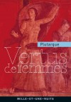 Vertus de femmes - Plutarch, Plutarque