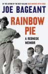 Rainbow Pie: A Memoir of Redneck America - Joe Bageant