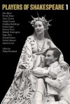 Players of Shakespeare 1: Essays in Shakespearean Performance by Twelve Players with the Royal Shakespeare Company - Philip Brockbank