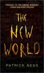 The New World (Chaos Walking, #0.5) - Patrick Ness