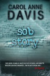 Sob Story - Carol Anne Davis