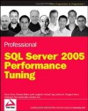 Professional SQL Server 2005 Performance Tuning - Steven Wort