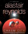 Chasm City (Revelation Space, Standalone) - Alastair Reynolds