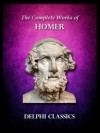 Complete Works of Homer - Samuel Butler, Alexander Pope, George Chapman, Andrew Lang, HUGH EVELYN-WHITE, Homer