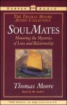 Thomas Moore Boxed Set: Care fo the Soul, Soul Mates (4 Cassettes), Vol. 4 - Thomas Moore, Peter Thomas