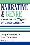 Narrative and Genre: Contexts and Types of Communication - Paul Thompson