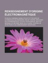 Renseignement D'Origine Electromagnetique: Echelon, Ensemble Mobile Ecoute Et Recherche Automatique Des Emissions, Projet Venona - Source Wikipedia, Livres Groupe