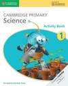 Cambridge Primary Science Stage 2 Activity Book - Jon Board, Alan Cross