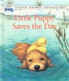 Little Puppy Saves the Day - Patsy Jensen