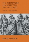 The Allemande, the Balletto, and the Tanz 2 Volume Set - Richard Hudson