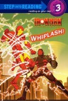Whiplash! (Iron Man Armored Adventures) - Dennis R. Shealy, Patrick Spaziante