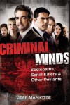 Criminal Minds: Sociopaths, Serial Killers, and Other Deviants - Jeff Mariotte