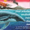 How Whales Walked Into the Sea - Faith McNulty, Ted Rand