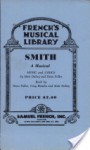 Smith: A Musical - Matt Dubey, Dean Fuller, Tony Hendra