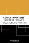 Conflict of Interest in Medical Research, Education, and Practice - Bernard Lo, Marilyn J. Field