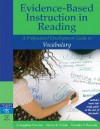 Evidence-Based Instruction in Reading: A Professional Development Guide to Vocabulary - Evangeline Newton, Timothy V. Rasinski, Nancy D. Padak