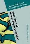 Discourse and Human Rights Violations - Christine Anthonissen, Jan Blommaert