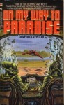 On My Way to Paradise - Dave Wolverton