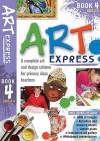 Art Express: Bk. 4 - Jo York, Julia Stanton