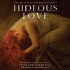 Hideous Love: The Story of the Girl Who Wrote Frankenstein - Stephanie Hemphill, Michelle Ford