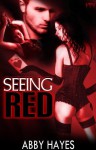 Seeing Red - A Valentine's Day Story - Abby Hayes