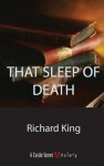 That Sleep of Death: A Sam Wiseman Mystery - Richard King
