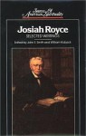 Josiah Royce: Selected Writings - Josiah Royce, John Edwin Smith, William Kluback