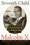 Seventh Child: A Family Memoir of Malcolm X - Rodnell P. Collins