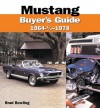 Mustang Buyer's Guide, 1964 - 1978 - Brad Bowling, Jerry Heasley