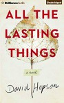 All the Lasting Things - David Hopson, Nick Podehl