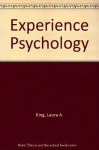Looseleaf for Experience Psychology - Laura King