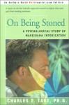 On Being Stoned: A Psychological Study of Marijuana Intoxication - Charles T. Tart