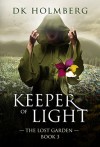 Keeper of Light - D.K. Holmberg