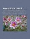 Apolog Tica Crist: Exist Ncia de Deus, Tom?'s de Aquino, Agostinho de Hipona, Clive Staples Lewis, Apolog Tica, John Bunyan, Francis Scha - Source Wikipedia