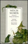 Witch Words: Poems of Magic and Mystery - Robert Fisher