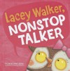 Lacey Walker, Nonstop Talker - Christianne C. Jones, Richard Watson