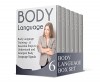 Body Language Box Set: 27 Essential Steps to Understand and Interpret Body Language Signals Plus Ultimate Guide to Master Your Social Skills and Express ... Interpret Body Language, Social skills) - Brian Scott, Liza Taylor, Robert Moore, Dona Wright, Michelle Carter