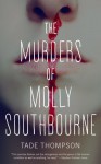 The Murders of Molly Southbourne - Tade Thompson