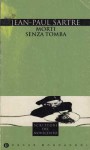 Morti senza tomba - Le mani sporche - Jean-Paul Sartre, Giorgio Monicelli