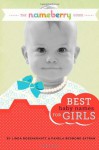 The Nameberry Guide Best Baby Names for Girls - Linda Rosenkrantz, Pamela Redmond Satran