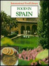 Food in Spain - Nancy Loewen, Judith A. Ahlstrom