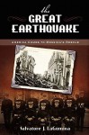 The Great Earthquake: America Comes to Messinas Rescue - Salvatore J. Lagumina